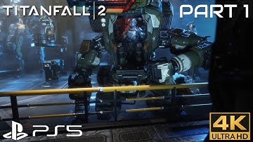 Titanfall 2-PS5 4k UHD 60FPS-Gameplay walkthrough-No Commentary-Part 1