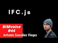 Bimvoice44ifcjs with antonio gonzlez viegas