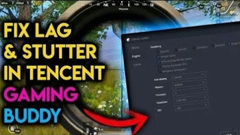 Fix Lag in Tencent Gaming Buddy-2019|100% working for your PC.