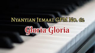 Musik Pengiring - Nyanyian Jemaat GPM No. 62 - GLORIA GLORIA
