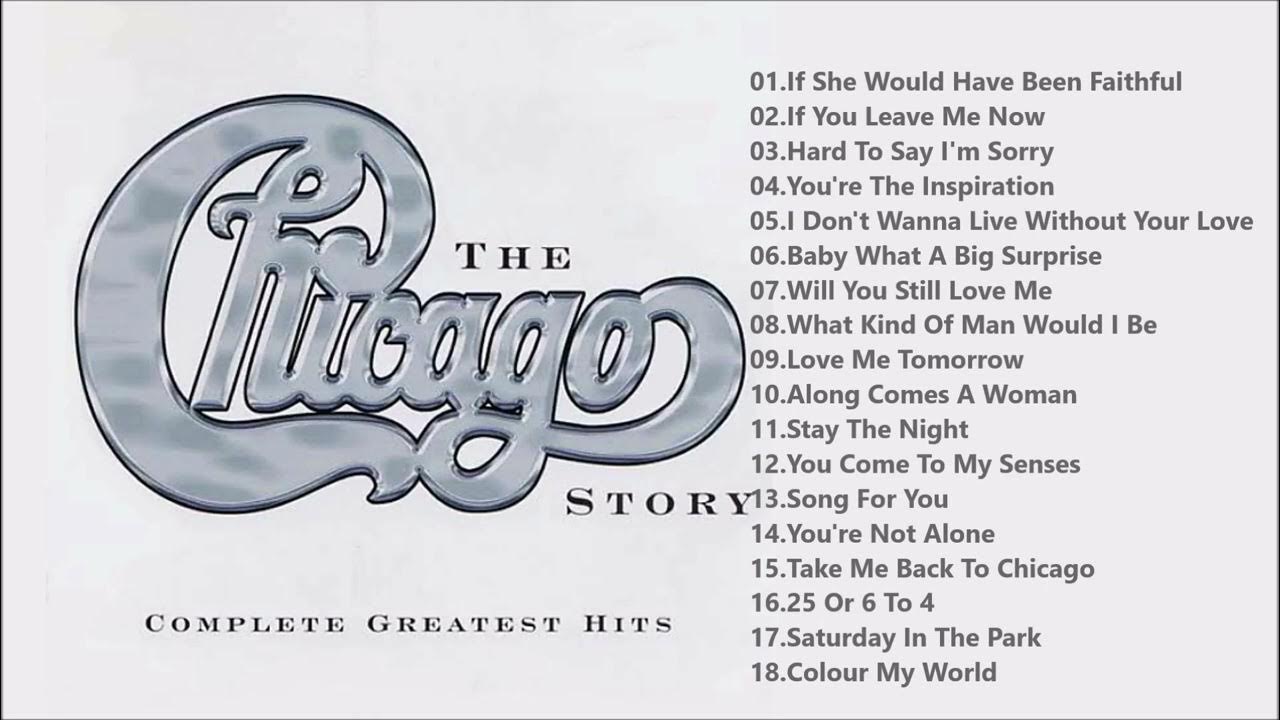 Chicago complete greatest hits full album youtube