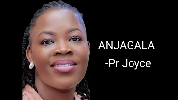 ANJAGALA BY PR.JOYCE KAYIGIDDE