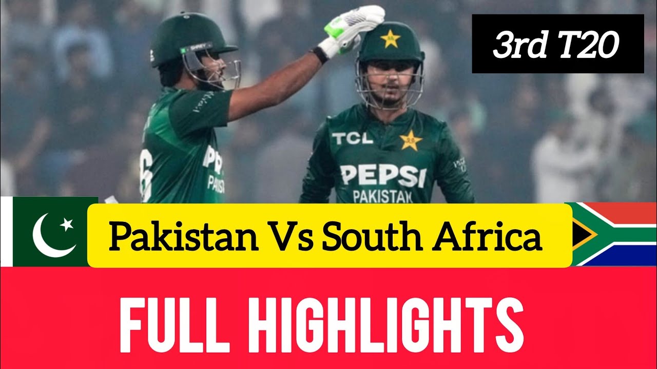 Pakistan Vs South Africa 3rd T20 Full Match Highlights 2025 | PAK vs SA ...