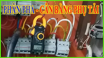 Hướng Dẫn Thực Tế Cách Cân Bằng Phụ Tải Điện 3 Pha | Điện Nước 365