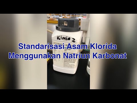 Standarisasi Asam klorida menggunakan Natrium Karbonat