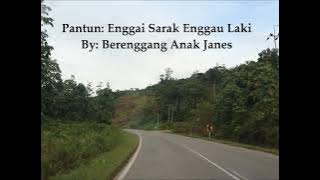 PANTUN IBAN💥Enggai Sarak Enggau Laki