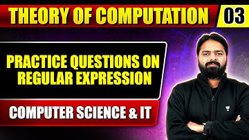 Theory Of Computation 03 | Practice Questions on Regular Expression | CS & IT | GATE Exam