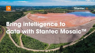 Transform data into actionable intelligence with Stantec Mosaic