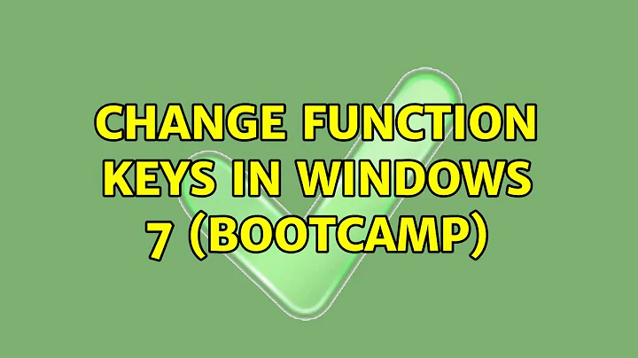 Change function keys in Windows 7 (bootcamp) (4 Solutions!!)