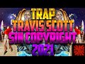 Trap Sin Copyright Travis Scott 2021 #TravisScott #AstroworldFestival