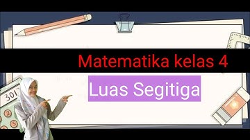 Matematika Kelas 4 (Luas Segitiga)