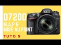 Tuto photo 5 d7200 map et priorit  la mise au point