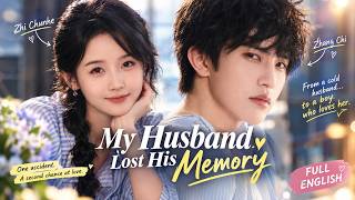 She Was Done With Their 10-Year Marriage… Then Her Cold Husband Woke Up Mentally 18 & Obsesse😘😚🤩