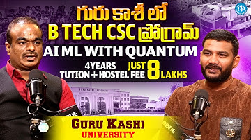 Guru Kashi University Is Offering In Budget B.Tech CSE AI.ML With Quantum Technology | iDream Media