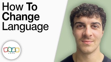 How To Change Zoho Language [2025 Full Guide]