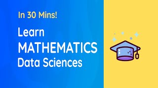 Math for Data Sciences | Consumer Mathematics | Samples | Events | Short Course | 30 Mins!