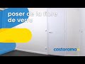 Poser de la fibre de verre (Castorama)