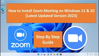 How to Install Zoom Meeting on Windows 11 &amp; 10 [Latest Updated Version 2023]