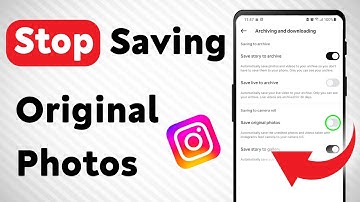 How To Stop Instagram From Saving Original Photos (Updated)