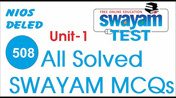 Nios deled Swayam MCQs 508 unit 1