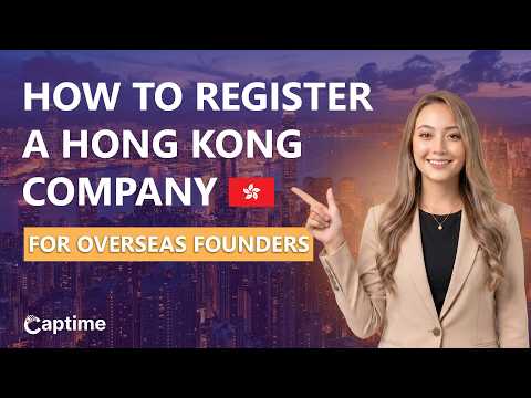 How to Register a Hong Kong Company (for Overseas Founders in 2026)