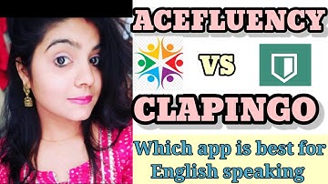 Everything about clapingo and Acefluency|| Which one you should choose to improve your fluency||