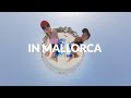 A NEW TRAVEL EXPERIENCE IN MALLORCA... 360º VR