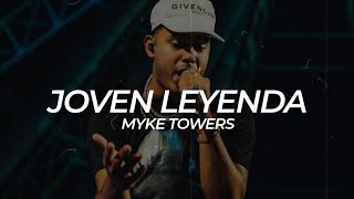 Joven Leyenda (Myke Towers) - LETRA