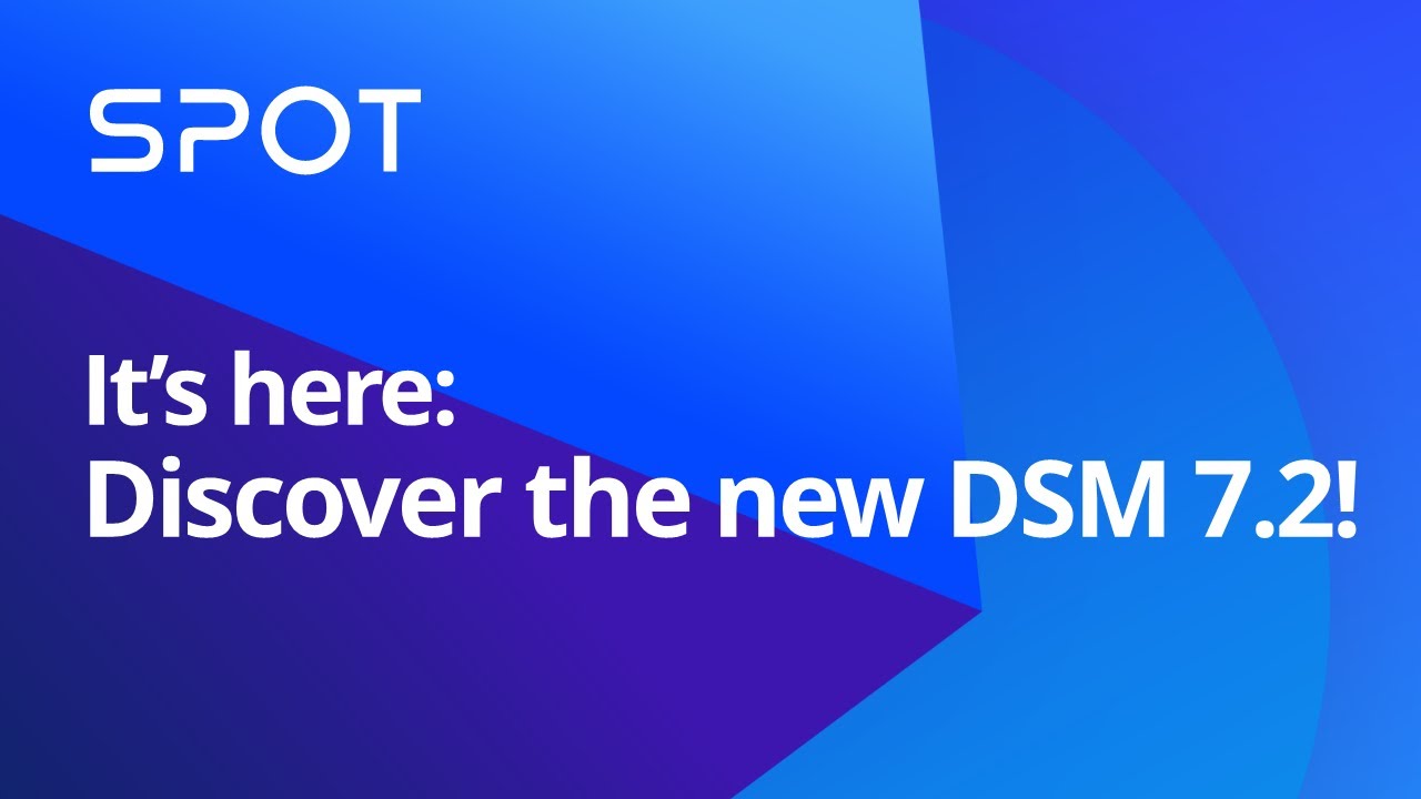 Discover the NEW DSM 7.2 | Synology Webinar UK - YouTube