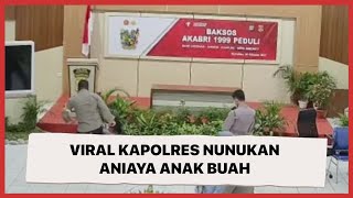 Viral Kapolres Nunukan Aniaya Anak Buah: Alat Vital Ditendang, Muka Dijotos sampai Ambruk
