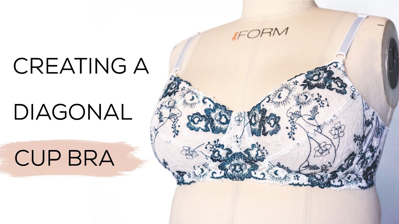 Creating  Diagonal Cup Bra