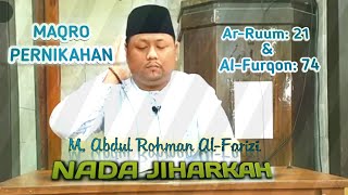 Qori Pernikahan Menyentuh Hati - Maqom Jiharkah | Abdul Rohman Al-Farizi