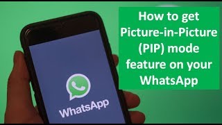 How to get Picture-in-Picture (PIP) mode feature on your WhatsApp screenshot 4