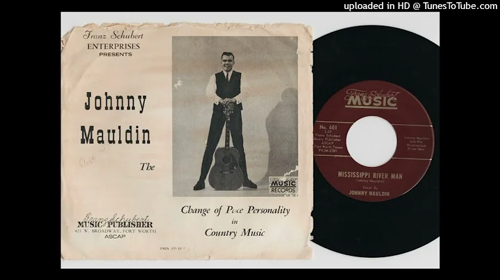 Johnny Mauldin - Mississippi River Man - Franz Sch...