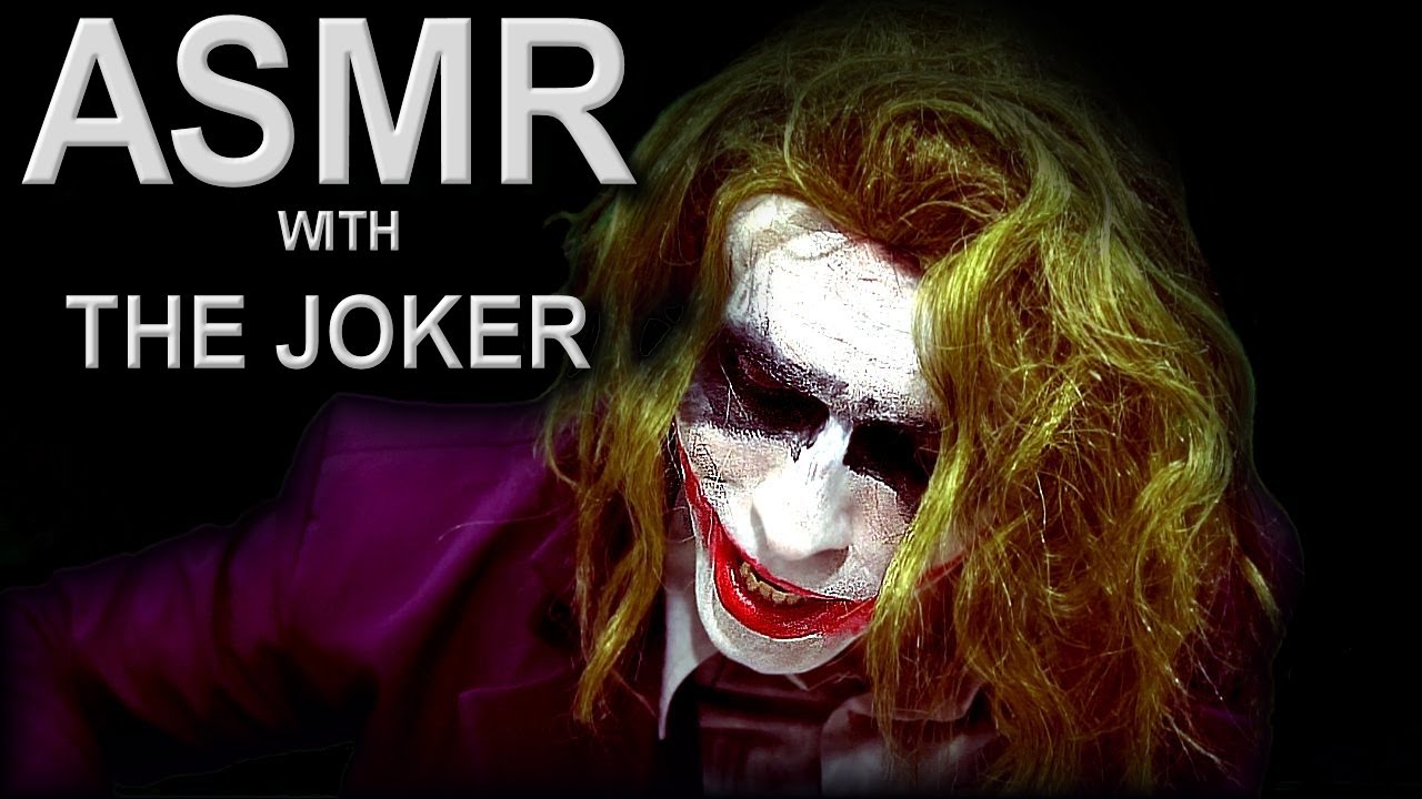 ASMR et JOKER (Bientôt HALLOWEEN)