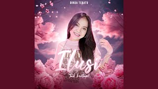 Download Lagu Ilusi Tak Bertepi
