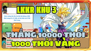 Hồi Sinh Ngọc Rồng- 1000 Thỏi Vàng Săn Boss Làng Kakarot Khu3 Lên 10000 Thỏi Vàng