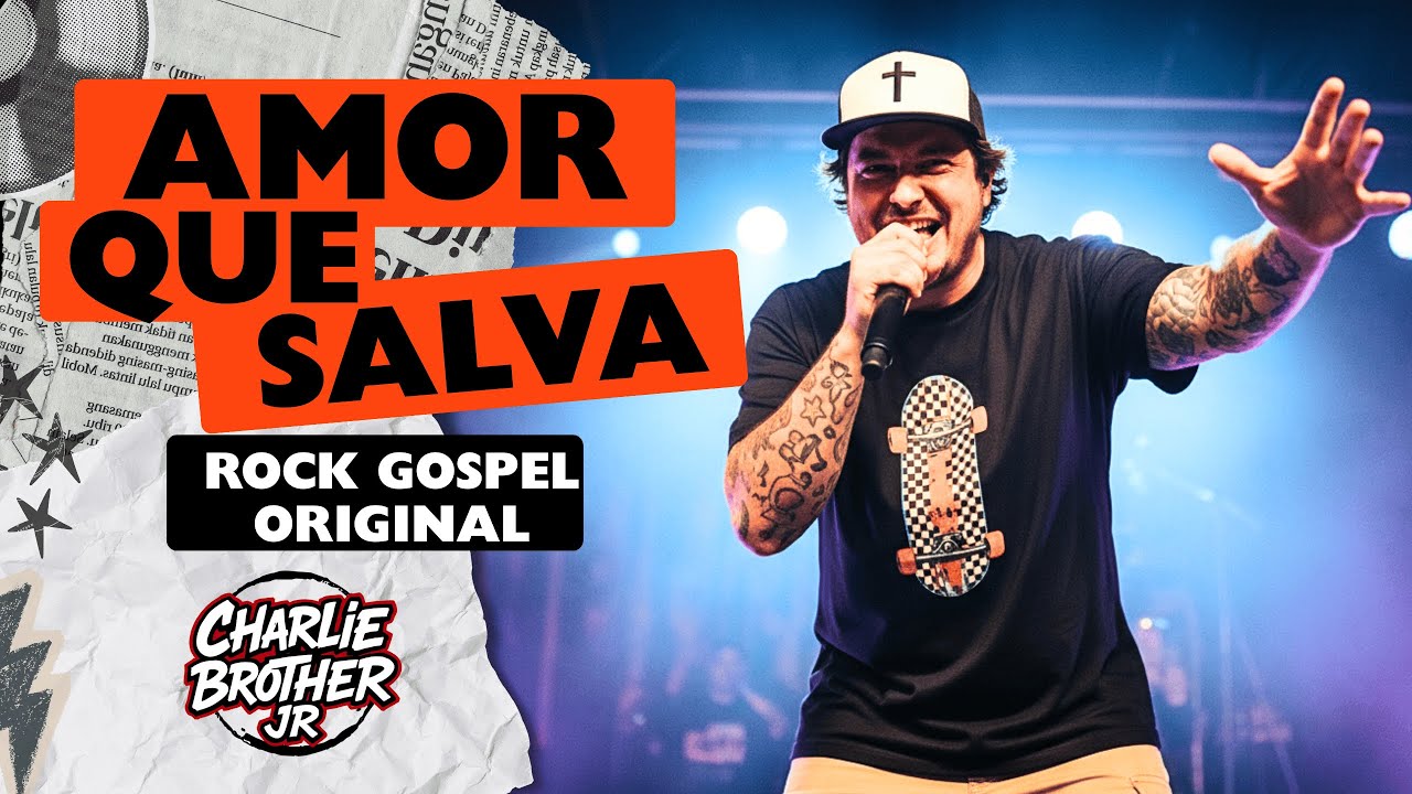 AMOR QUE SALVA 🔥 Rock Gospel Original | Charlie Brother Jr