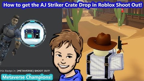 *New* How to unlock the AJ Striker Week 2 Crate Drop (Metaverse Champions) in Roblox Shoot Out!