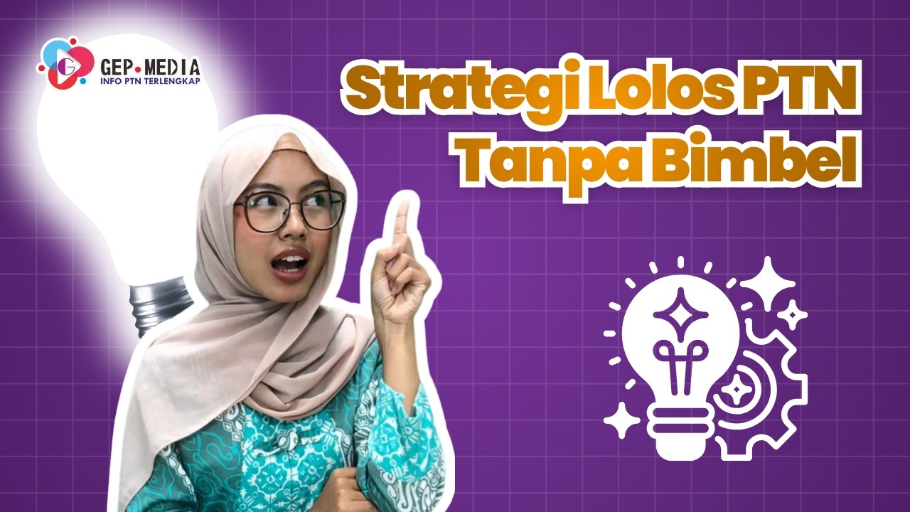LOLOS SNBT 2026 TANPA BIMBEL?! Ini Strategi Realistisnya |  GEP MEDIA