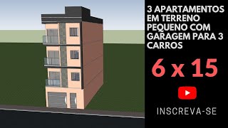 COMO FAZER 3 APARTAMENTOS COM ESTACIONAMENTO EM TERRENO DE 6 X 15 ! ESSE PROJETO FICOU TOP DEMAIS!