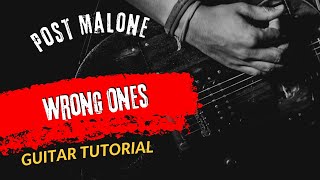 Full Guitar Tutorial Post Malone Wrong Ones Update