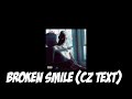 Lil Peep - Broken Smile (CZ TEXT)