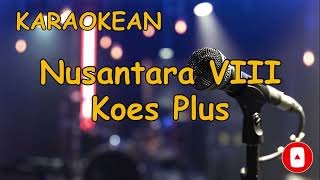 Karaokean (Nusantara VIII - Koes Plus)