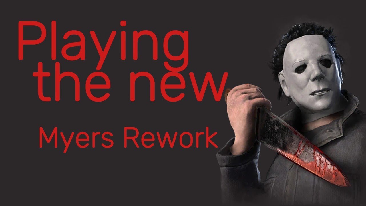 45 Minutes and 47 Seconds of the new Myers Rework |Dead by Daylight ...