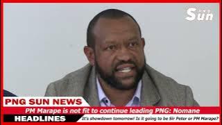 PM Marape is not fit to continue leading PNG: Nomane@pngsun8958