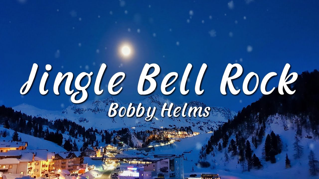 Bobby Helms - Jingle Bell Rock (Lyrics) - YouTube