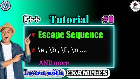 Escape Sequences | C++ Tutorial #6 | Escape Sequences in C++ with examples | #C++