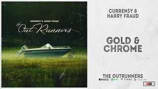 Curren$y &amp; Harry Fraud - “Gold &amp; Chrome“ (The OutRunners)