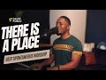 THERE IS A PLACE (Nathaniel Bassey) DEEP SPONTANEOUS WORSHIP - DAVID FORLU